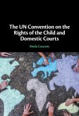 The UN Convention on the Rights of the Child and Domestic Courts