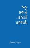 my soul shall speak