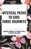 Mystical Paths to God Mystical Paths to God