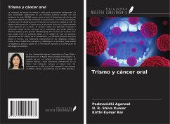 Trismo y cáncer oral - Agarwal, Padmanidhi; Shiva Kumar, H. R.; Rai, Kirthi Kumar