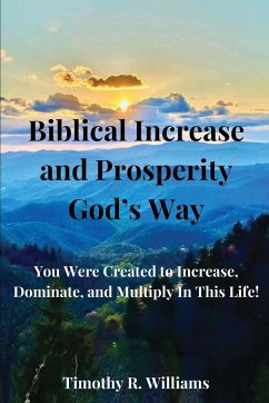 Biblical Increase and Prosperity God's way - R. Williams, Timothy