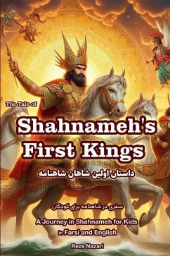 The Tale of Shahnameh First Kings - Nazari, Reza