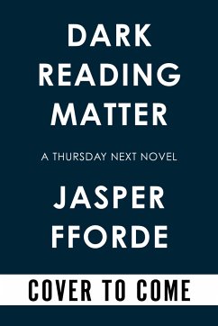 Dark Reading Matter - Fforde, Jasper