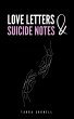 Love Letters & Suicide Notes - Bild 1
