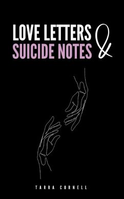 Love Letters & Suicide Notes - Cornell, Tarra