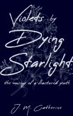 Violets by Dying Starlight