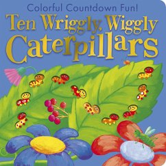 Ten Wriggly Wiggly Caterpillars - Tiger Tales