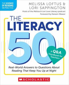 The Literacy 50-A Q&A Handbook for Teachers - Loftus, Melissa; Sappington, Lori