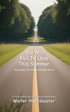 You Will Fall In Love This Summer - Walter the Educator