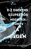 E-Z Dickens Szuperh&#336;s Negyedik Könyv