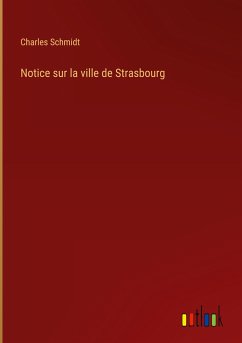 Notice sur la ville de Strasbourg