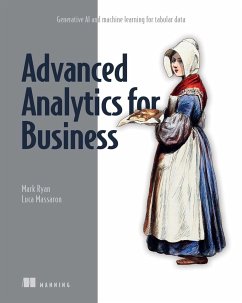 Advanced Analytics for Business - Ryan, Mark; Massaron, Luca