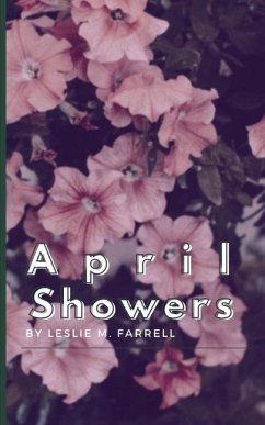 April Showers - Farrell, Leslie M