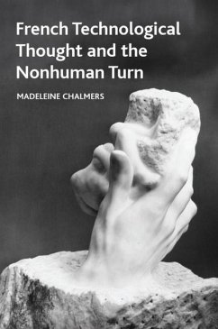 Cover French Technological Thought and the Nonhuman Turn