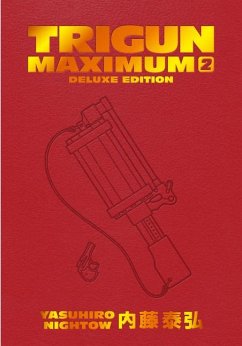 Trigun Maximum Deluxe Edition Volume 2 - Nightow, Yasuhiro