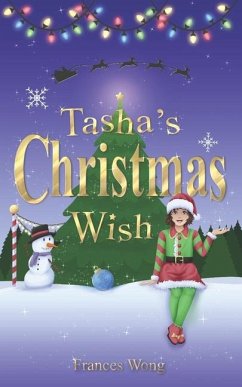 Tasha's Christmas Wish - Wong, Frances