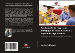 Fondements de l'approche dialogique de l'organisation de l'apprentissage scolaire - Litovsky, Veniamin