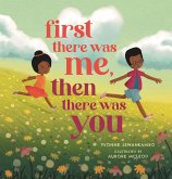 First There Was Me, Then There Was You First There Was Me, Then There Was You