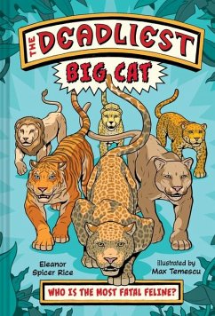 The Deadliest: Big Cat - Rice, Eleanor Spicer