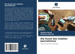 Die Kunst des mobilen Journalismus - David, Ahallya;Marcus, Divaincy