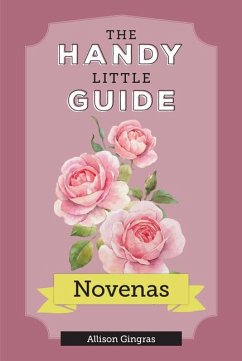 The Handy Little Guide to Novenas - Gingras, Allison