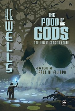 The Food of the Gods (Annotated) - Wells, H. G.