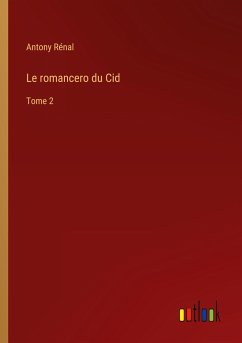 Le romancero du Cid - Rénal, Antony