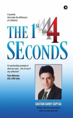 The 1st 4 Seconds - Gautam Garry Guptaa