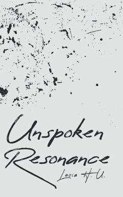 Unspoken Resonance - H U, Lucia