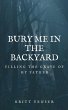BURY ME IN THE BACKYARD - Bild 1