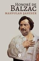 Mahvolan Saheser - de Balzac, Honore