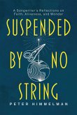 Suspended by No String Suspended by No String