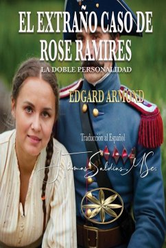 El Extraño Caso de Rose Ramirez - Armond, Edgard