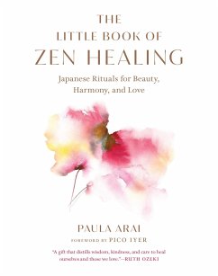The Little Book of Zen Healing - Arai, Paula