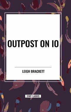 Outpost on Io - Brackett, Leigh