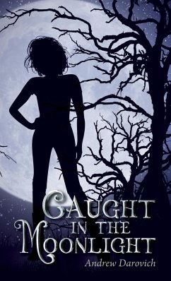 Caught in the Moonlight - Darovich, Andrew