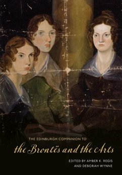 The Edinburgh Companion to the Brontës and the Arts