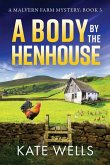 A Body by the Henhouse