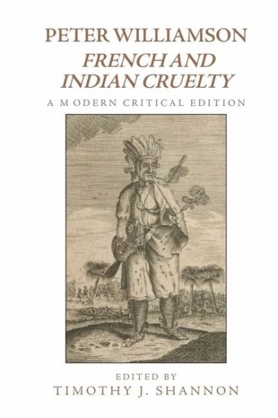 Peter Williamson, French and Indian Cruelty Peter Williamson, French and Indian Cruelty