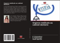 Urgence médicale au cabinet dentaire - Sivasankary, R.;Muthunagai, R.;Agarwal, Mudit