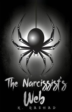 The Narcissist's Web - Rashad, K.