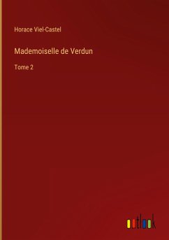 Mademoiselle de Verdun - Viel-Castel, Horace