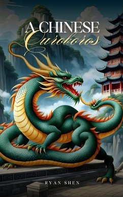 A Chinese Ouroboros - Shen, Ryan