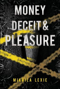 Money, Deceit & Pleasure - Lexie, Mikaila