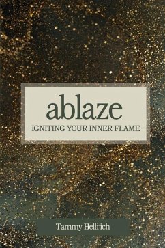 Ablaze - Helfrich, Tammy