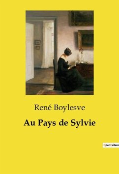 Au Pays de Sylvie - Boylesve, René