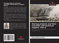 Startup projects and their scientific and technical support. Part 2 - Shishlyannikov, Oleg