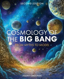 Cosmology of the Big Bang - Smolinski, Jason P.