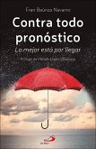 Contra todo pronóstico Contra todo pronóstico