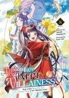 Cover Though I Am an Inept Villainess: Tale of the Butterfly-Rat Body Swap in the Maiden Court (Light Novel) Vol. 8